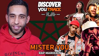MISTER YOU découvre le rap marocain (ElGrandeToto, Manal, 7Liwa, Shayfeen, Issam...)