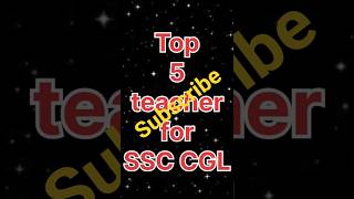 top 5 teacher for ssc CGL