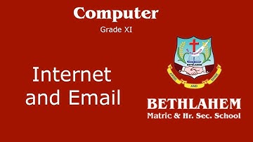 Grade XI - Computer || Computer Application Internet and Email || Bethlahem Matric School.