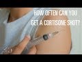 How often can you get a cortisone shot?