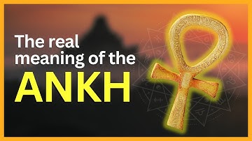 The Mysterious Origins and Meaning of the Ankh