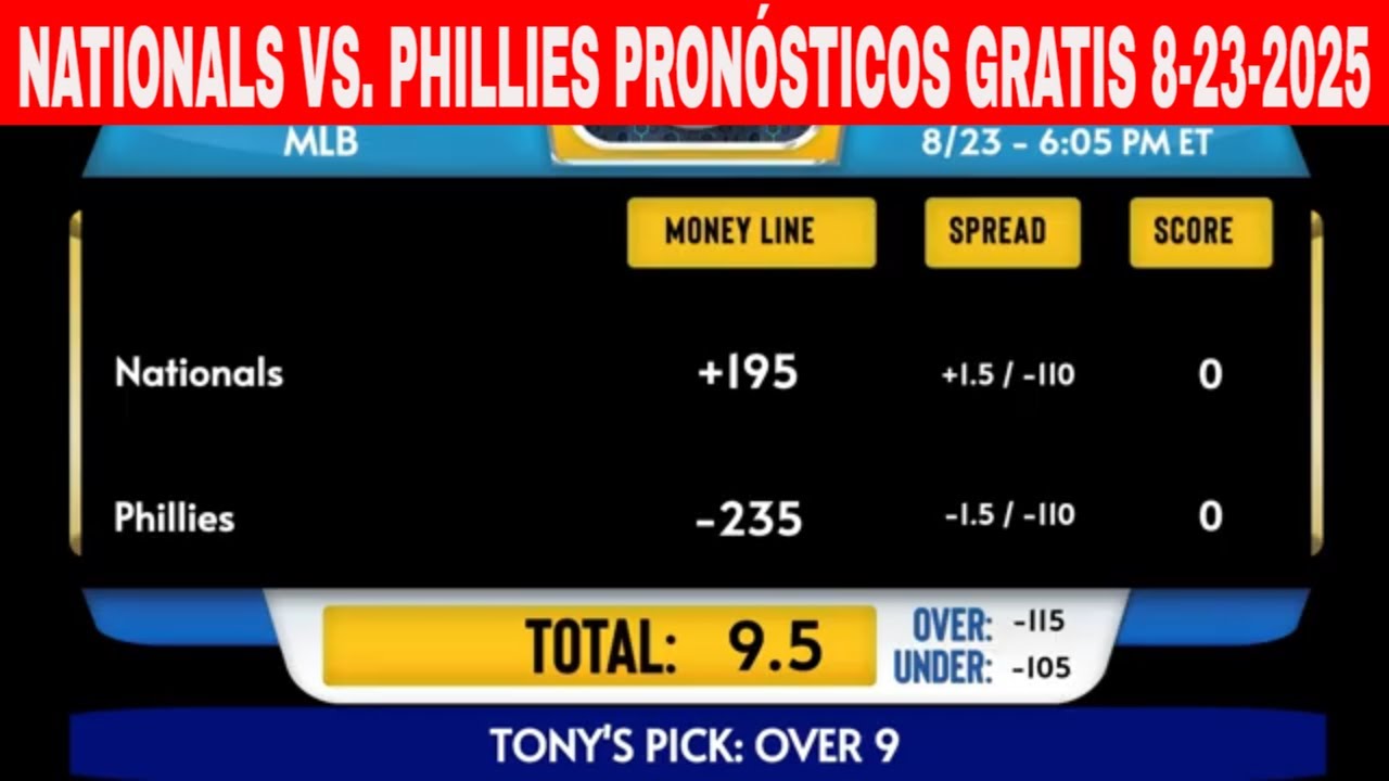 Washington Nationals vs Philadelphia Phillies 8/23/2025 Pronósticos GRATIS de la MLB para Hoy