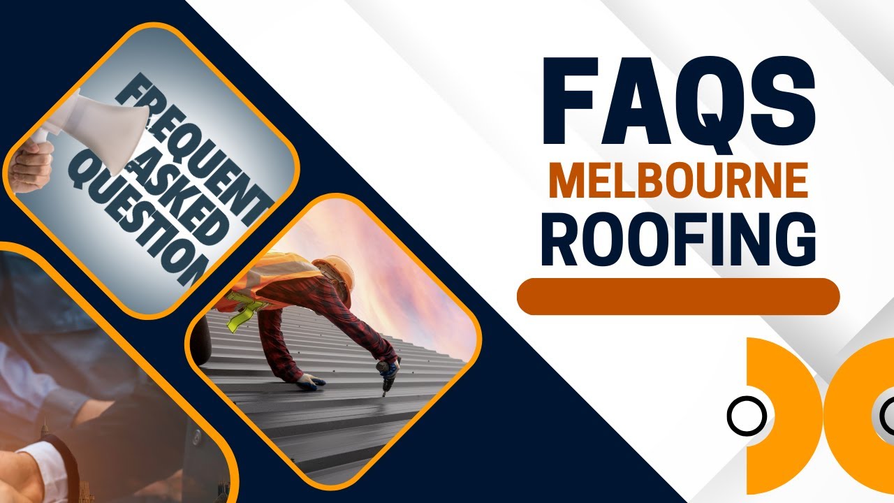 Melbourne roofing Frequently asked question by new customers