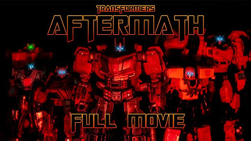 Transformers: Aftermath - FULL MOVIE (A Stop Motion Production)