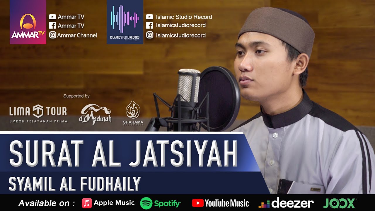 SURAT AL JATSIYAH || SYAMIL AL FUDHAILY || MUROTTAL QURAN