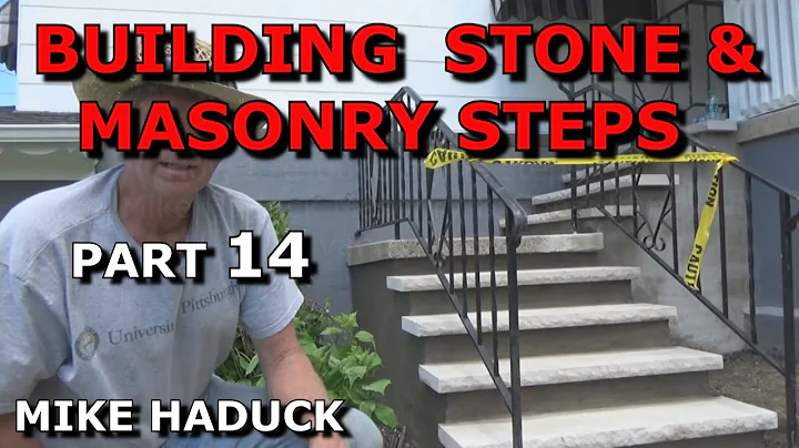 BUILDING STONE & MASONRY STEPS (part 14) Mike Haduck