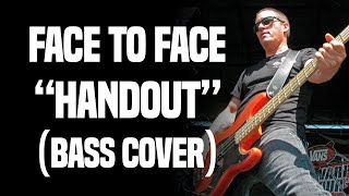 Face To Face - Handout (Bass Cover)