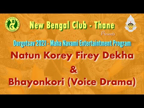 "Natun Korey Firey Dekha" & Voice-Drama "Bhayonkori"