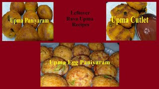 Leftover Rava Upma Recipes in Tamil/Tea time snacks / Aaroor Sisters..