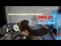 Cara mengganti tempat lampu led yang rusak