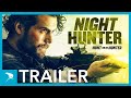 Night Hunter Officiell Trailer Se Filmen Hemma Night Hunter Officiell Trailer Se Filmen Hemma