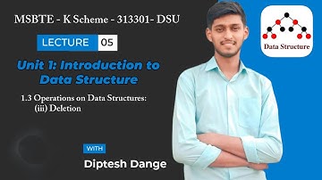 1.3 Operations on Data Structure: Deletion | MSBTE | 313301| Unit 1| K Scheme | DSU by Diptesh Sir
