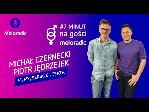 #7 minut na gości: Michał Czernecki