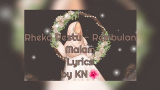 Lyrics lagu Rheka Restu - Rembulan Malam