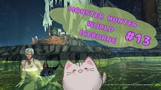 【#MHW 】#13 打倒！！田植えボクサー！！！【＃曇月りつ ／#初見大歓迎 】