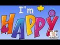 I'm Happy | Nursery Rhyme for Kids