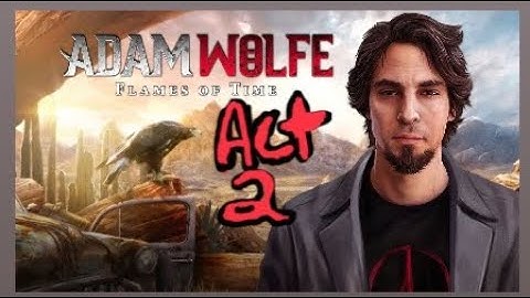 Adam Wolfe Flames Of Time: Act 2 - The Devil You Know ( HOG )