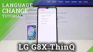 How to Change Language in LG G8X ThinQ – Set Up Proper Language