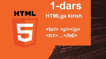 HTML darslari 1-dars, dasturlashni 0 dan o