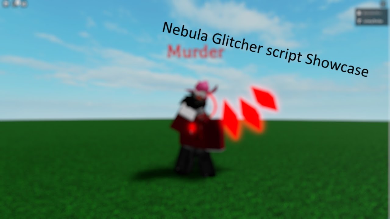 Roblox Script Showcase Nebula Glitcher Youtube - roblox script showcase nebulaglitcher youtube