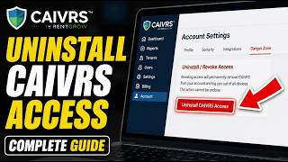 How to uninstall CAIVRS access used for tenant screening - Complete Guide