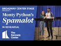 Broadway Center Stage: Monty Python&#39;s Spamalot | In Rehearsal