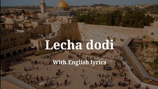 Lecha dodi with English lyrics