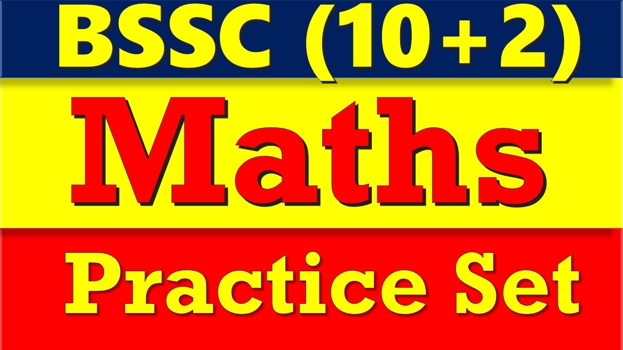 BSSC Inter Level Mains Exam Maths Practice Set 01 BSSC Maths Practice