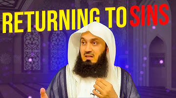 Going Back to Sins - Mufti Menk