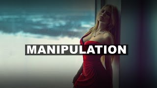 Manipulation - Why Do Women Use It Against Men?