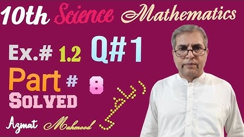 10th class science Math Exercise #1.2 question #1 part #8 solved by Azmat Mahmood.