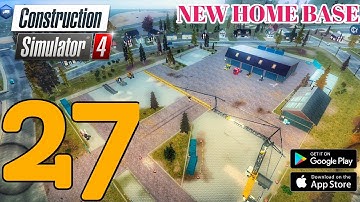 Construction simulator 4 gameplay Walkthrough 27 New home base [ Android ]