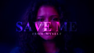 Multifandom | SAVE ME FROM MYSELF