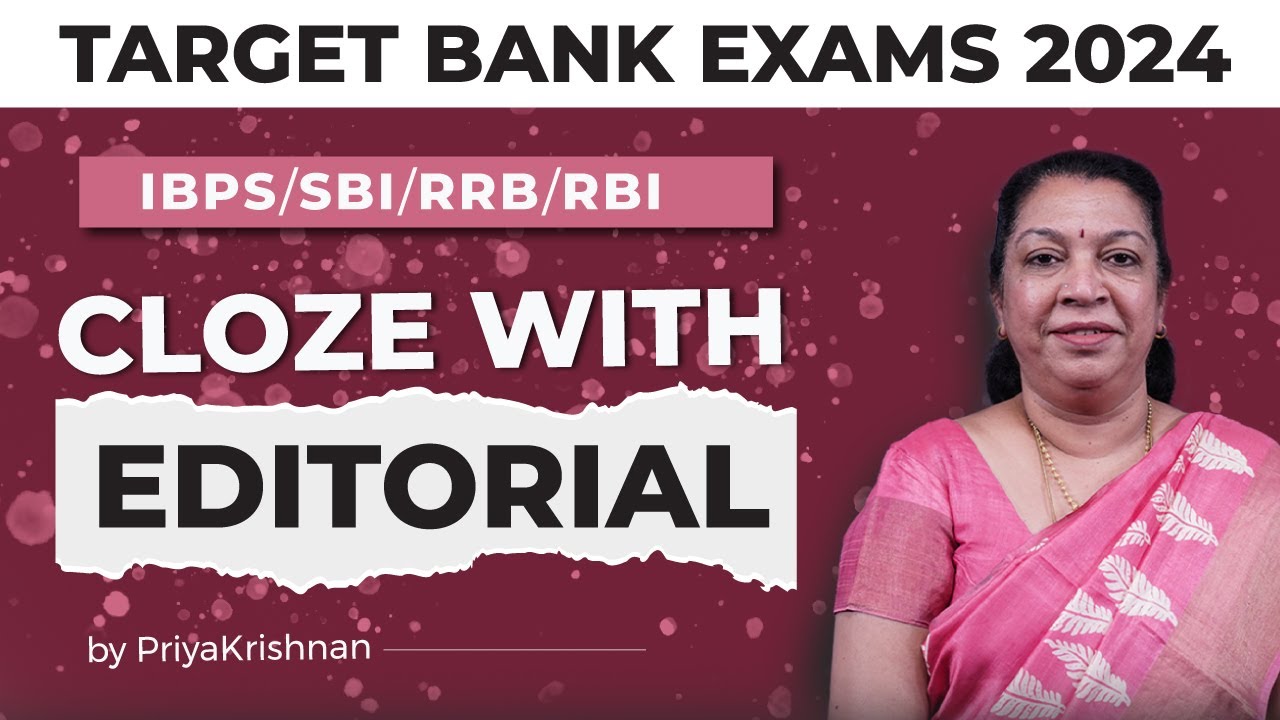 Target Bank Exam 2024 | IBPS/SBI/RRB/RBI | Cloze With Editorial ...