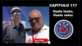 Capítulo 117 - Vuelo Lento, Vuelo Veloz.