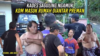 KUWU SAGULING NGAMUK SAAT KDM MASUK RUMAHNYA DIANTAR OLEH DANI PREMAN