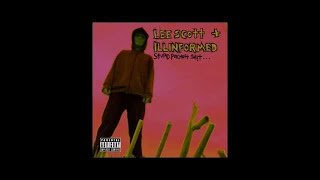 Lee Scott + Illinformed - Stupid Poignant Sh!t (FULL ALBUM)