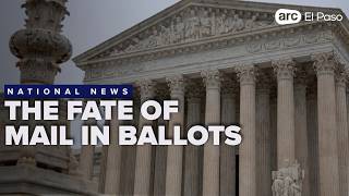 SCOTUS deliberates whether mail ballots can arrive after Election Day