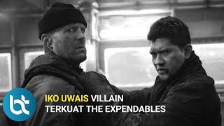 Alasan Iko Uwais Akan Menjadi Villain Terkuat Dalam Franchise The Expendables