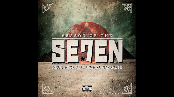 RECOGNIZE ALI & BRONZE NAZARETH - SEASON OF THE SEVEN (FULL ALBUM)