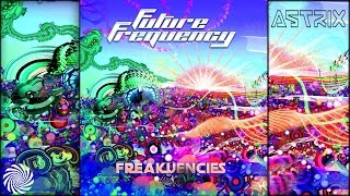 Astrix - Underbeat (Future Frequency Remix)