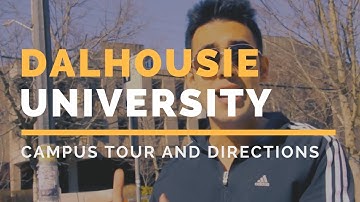 Dalhousie University Campus Tour | How to Find Dalhousie