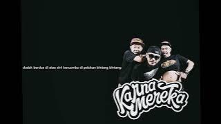 KARNA MEREKA - MISSIN YOU (Lirik lagu)