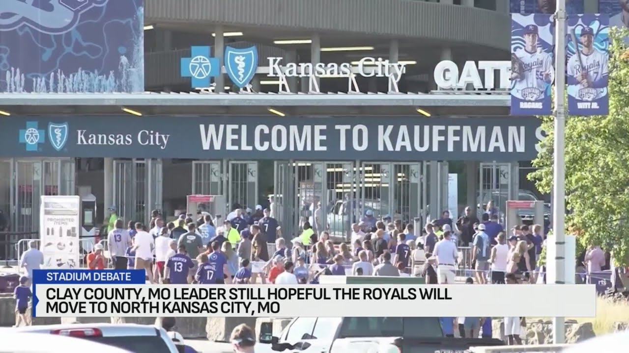 Clay County leader still hopeful Royals will move to North Kansas City