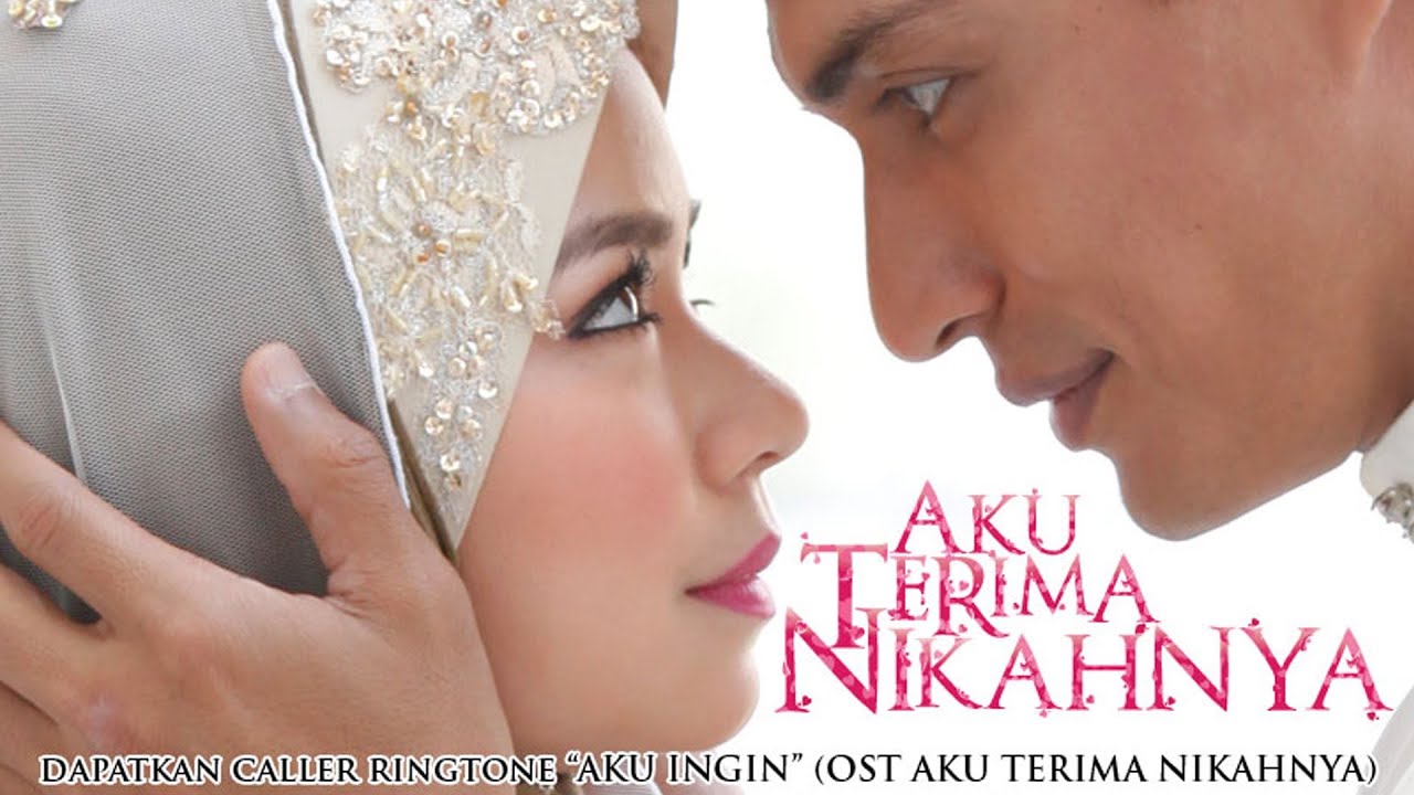 Aku Ingin Ost Aku Terima Nikahnya Youtube