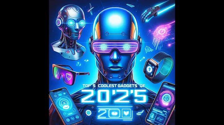 "Top 5 Coolest Gadgets of 2025 – The Future Is Here!"