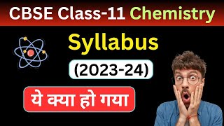 CBSE Class 11 Chemistry Syllabus for session 2023-24 | Class 11 Chemistry reduced syllabus