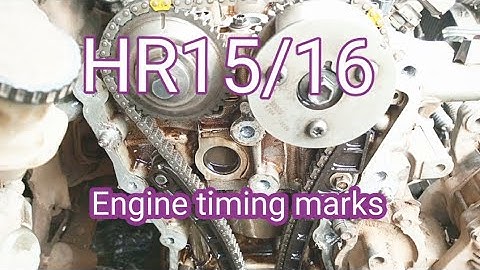 HR15/16 Engine timing marks