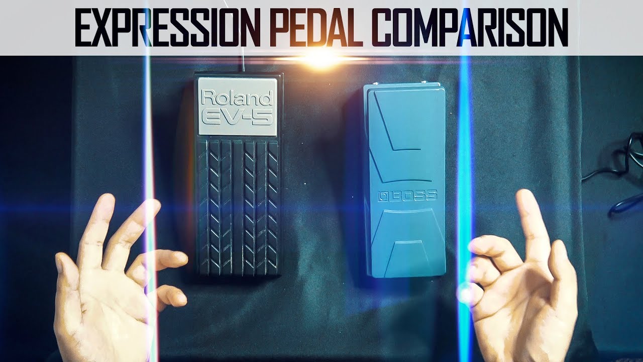 Boss EV 30 vs  Roland EV 5  Expression Pedal Comparison
