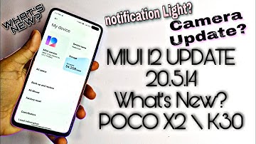 MIUI 12 Update Poco X2 | New Features Led Notification Light,Camera Update | Eu MIUI 12 20.5.14